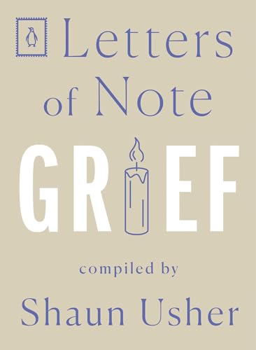 Letters of Note: Grief [Paperback]