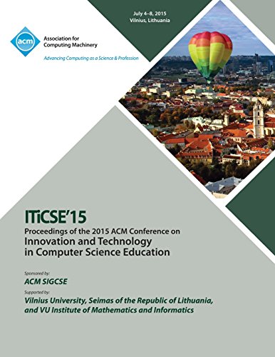 Iticse 15 Innovation And Technology In Computer Science Education [Paperback]