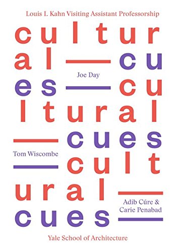 Cultural Cues Joe Day, Adib Cure &amp Carie Penabad, Tom Wiscombe [Paperback]