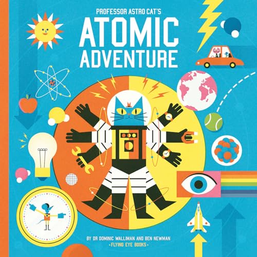 Professor Astro Cat's Atomic Adventure [Hardcover]