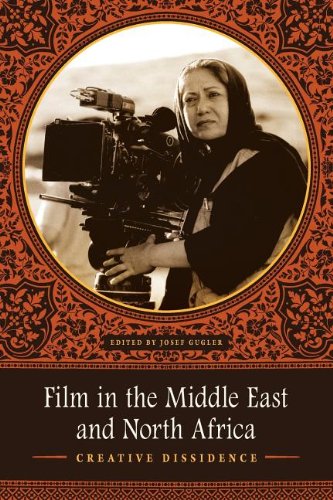 Film In The Middle East And North Africa Creative Dissidence [Paperback]