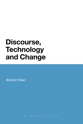 Discourse, Technology and Change [Paperback]