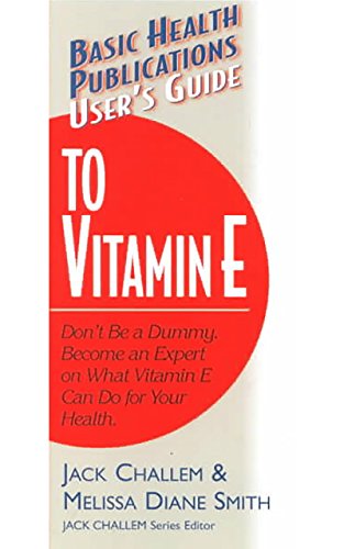User's Guide to Vitamin E [Paperback]