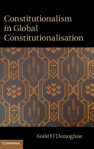 Constitutionalism in Global Constitutionalisation [Hardcover]