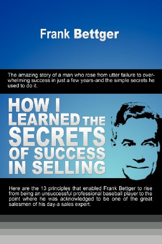 How I Learned The Secrets Of Success In Selling [Paperback]