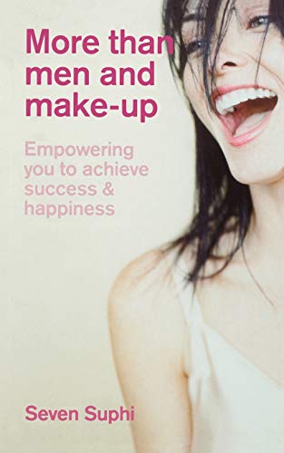 More Than Men and Make-Up Empowering you to achieve success and happiness [Paperback]