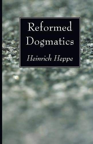 Reformed Dogmatics [Paperback]