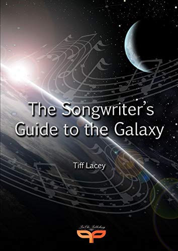Songwriter's Guide to the Galaxy [Paperback]