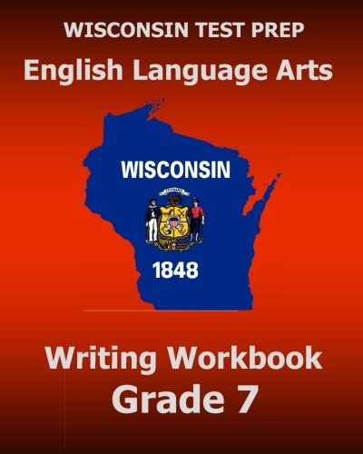 Wisconsin Test Prep English Language Arts Writing Workbook Grade 7 [Paperback]