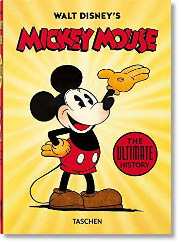 Walt Disney's Mickey Mouse. The Ultimate History  40th Anniversary Edition [Hardcover]
