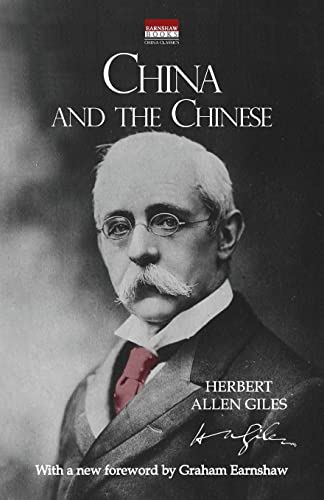 China and the Chinese With a new foreword by Graham Earnshaw [Paperback]