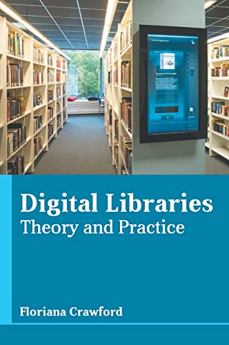 Digital Libraries Theory and Practice [Hardcover]