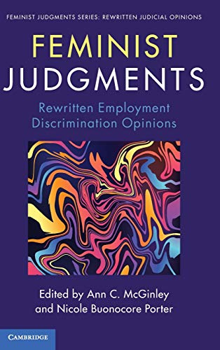 Feminist Judgments Rewritten Employment Discrimination Opinions [Hardcover]