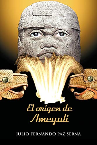 Origen de Ameyali [Paperback]