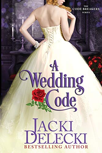 Wedding Code  Book Five in the Code Breaker Regency Suspense Series [Paperback]