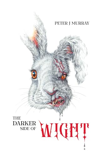The Darker Side of Wight [Paperback]