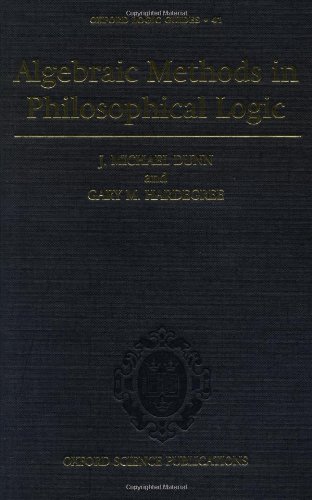 Algebraic Methods in Philosophical Logic [Hardcover]