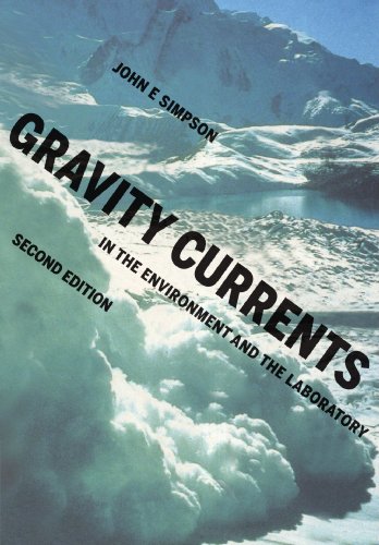 Gravity Currents In the Environment and the Laboratory [Paperback]