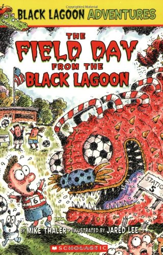 Black Lagoon Adventures 6 The Field Day from the Black Lagoon [Paperback]