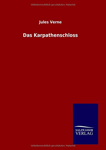 Das Karpathenschloss (german Edition) [Hardcover]