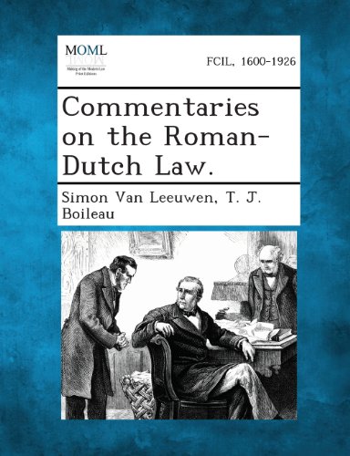 Commentaries on the Roman-Dutch Law [Paperback]