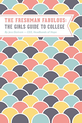 The Freshman Fabulous The Girl's Guide To College [Paperback]
