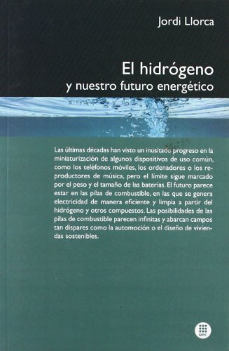 El Hidr Geno Y Nuestro Futuro Energ Tico (spanish Edition) [Paperback]