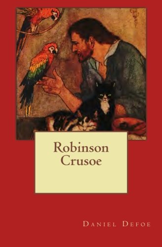 Robinson Crusoe The Original Edition Of 1921 [Paperback]