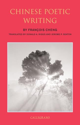 Chinese Poetic Writing [Paperback]
