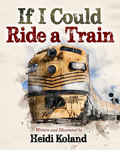 If I Could Ride a Train [Paperback]