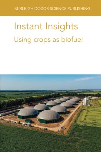 Instant Insights Using crops as biofuel [Paperback]