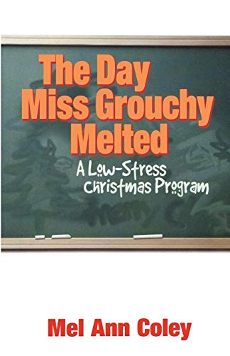 The Day Miss Grouchy Melted [Perfect Paperback]