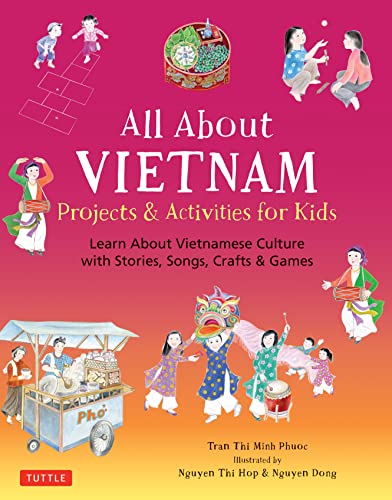 All About Vietnam Projects & Activities for Kids Learn About Vietnamese Cu [Hardcover]