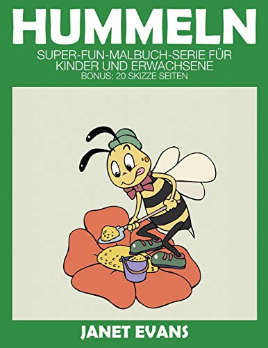 Hummeln Super-Fun-Malbuch-Serie Fr Kinder Und Erwachsene (bonus 20 Skizze Sei [Paperback]