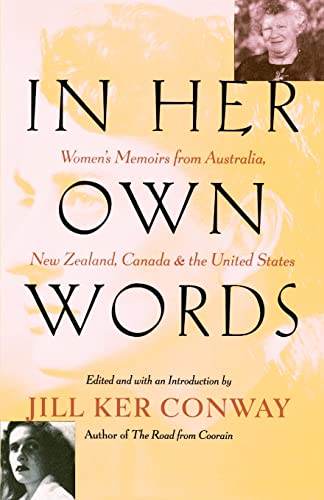 In Her Own Words Women's Memoirs from Australia, New Zealand, Canada, and the U [Paperback]