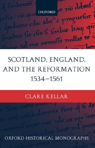Scotland, England, and the Reformation 1534-1561 [Hardcover]