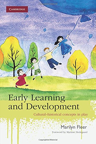 Early Learning and Development Cultural-historical Concepts in Play [Paperback]