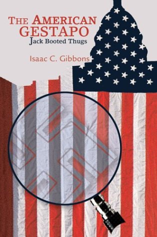 American Gestapo  Jack Booted Thugs [Hardcover]
