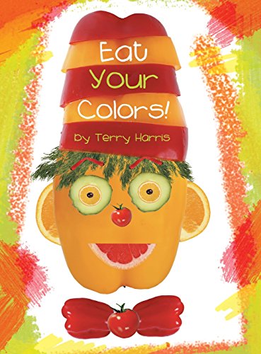 Eat Your Colors [Hardcover]