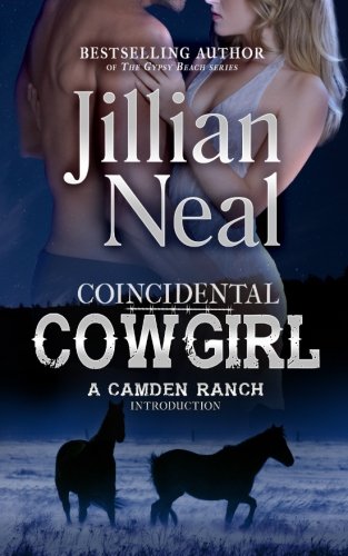 Coincidental Cowgirl A Camden Ranch Introduction [Paperback]