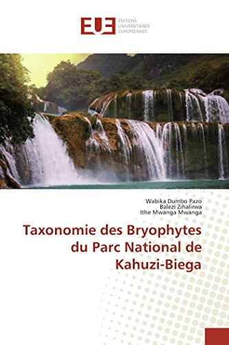 Taxonomie Des Bryophytes Du Parc National De Kahuzi-Biega (french Edition) [Paperback]