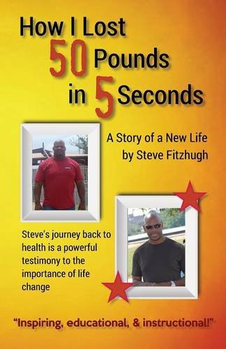 How I Lost 50 Pounds In 5 Seconds [Paperback]