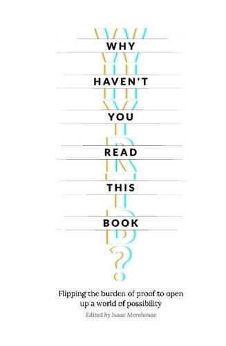 Why Haven't You Read This Book [Hardcover]