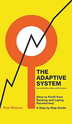 Adaptive System  How to Profit from Backing and Laying Racehorses [Hardcover]
