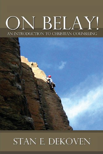 On Belay An Introduction To Christian Counseling [Paperback]