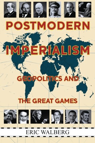 Postmodern Imperialism Geopolitics and the Great Games [Paperback]