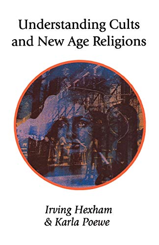Understanding Cults And New Age Religions [Paperback]