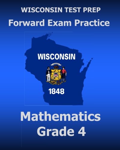 Wisconsin Test Prep Forward Exam Practice Mathematics Grade 4 [Paperback]