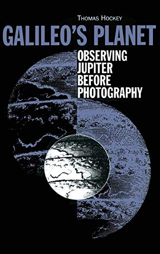Galileo's Planet Observing Jupiter Before Photography [Hardcover]