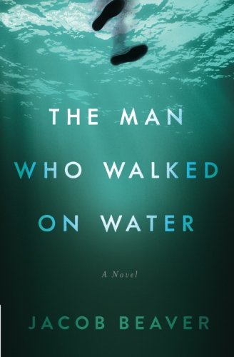The Man Who Walked on Water [Paperback]